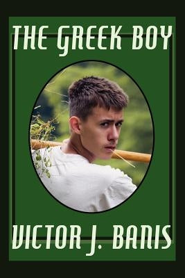 The Greek Boy by Banis, Victor J.