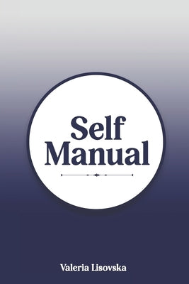 Self Manual by Lisovska, Valeria
