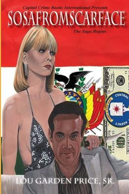 Sosafromscarface: The Saga Begins by Price Sr, Lou Garden