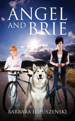 Angel and Brie by Lopuszynski, Barbara