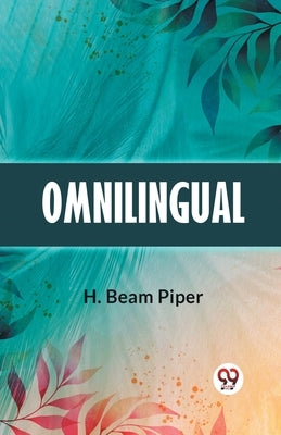 Omnilingual by Beam Piper H