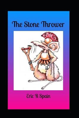The Stone Thrower by Spain, Eric