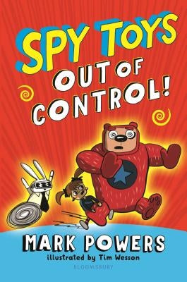Spy Toys: Out of Control by Powers, Mark