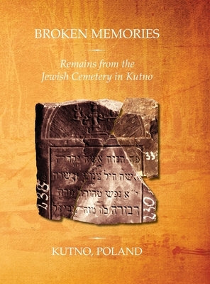 Broken Memories by Kutner, Yosef