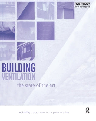 Building Ventilation: The State of the Art by Santamouris, Mat
