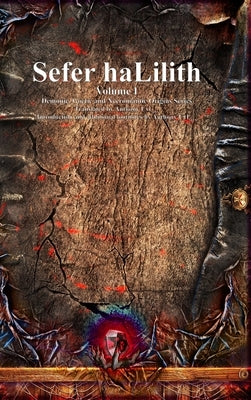 Sefer haLilith Volume I by Uyl, Anthony