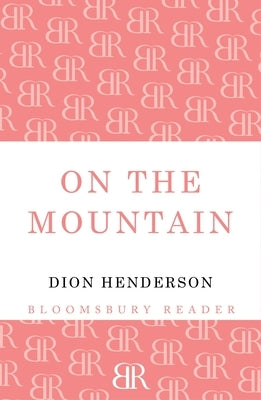 On the Mountain by Henderson, Dion