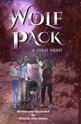 Wolf Pack: A Cold Night by Odoi-Atsem, Victoria