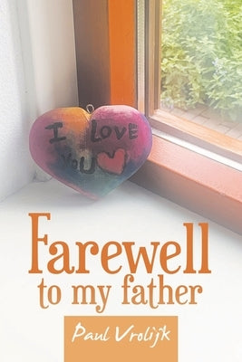 Farewell to my father by Vrolijk, Paul