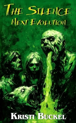 The Silence II: Next Evolution by Buckel, Kristi