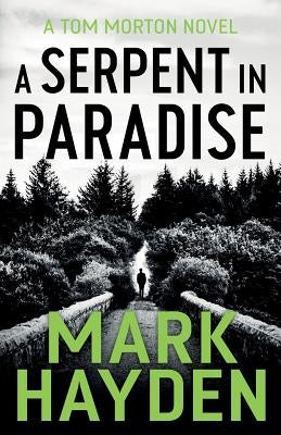 A Serpent in Paradise by Hayden, Mark