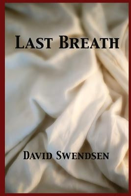 Last Breath by Swendsen, David