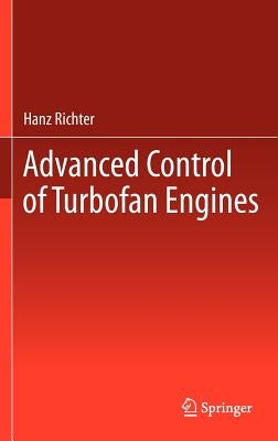 Advanced Control of Turbofan Engines by Richter, Hanz