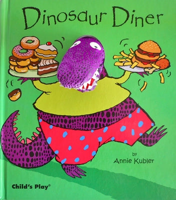 Dinosaur Diner [With Dinosaur Finger Puppet] by Kubler, Annie