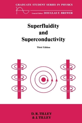 Superfluidity and Superconductivity by Tilley, D. R.