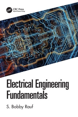Electrical Engineering Fundamentals by Rauf, S. Bobby