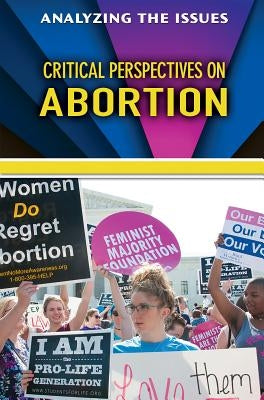 Critical Perspectives on Abortion by Cunningham, Anne C.