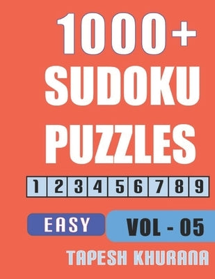 1000+ Sudoku Puzzles: Large Print Sudoku Activity Book for Adults and Kids without Solution by Khurana, Tapesh
