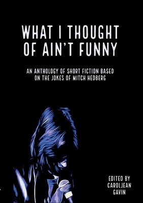 What I Thought of Ain't Funny by Gavin, Caroljean