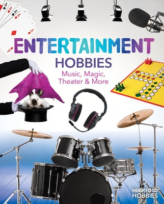 Entertainment Hobbies: Music, Magic, Theater & More: Music, Magic, Theater & More by Daniels, Ruby