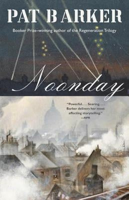 Noonday by Barker, Pat