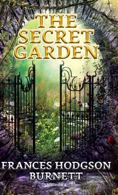 The Secret Garden by Burnett, Frances Hodgson