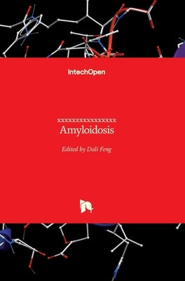 Amyloidosis by Feng, Dali