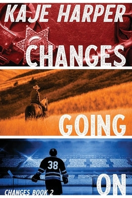 Changes Going On by Harper, Kaje