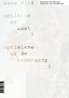 Oase 114: Optimism or Bust? by Devoldere, Stefan