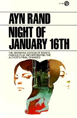 Night of January 16th by Rand, Ayn