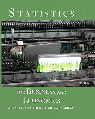 Statistics for Business and Economics by Griego, Orlando