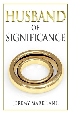 Husband of Significance by Lane, Jeremy Mark