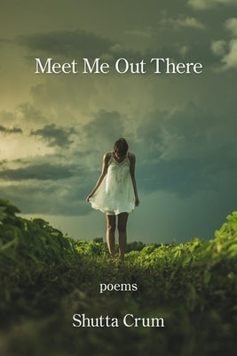 Meet Me Out There by Crum, Shutta