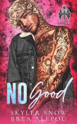 No Good by Alepou, Brea