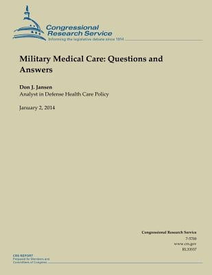 Military Medical Care: Questions and Answers by Jansen