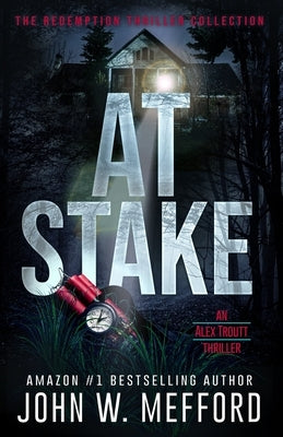 At Stake by Mefford, John W.