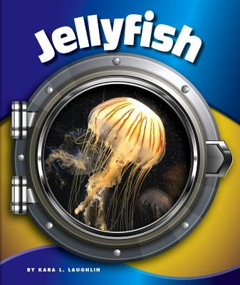 Jellyfish by Laughlin, Kara L.