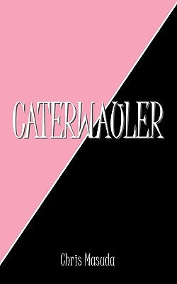 Caterwauler by Masuda, Chris