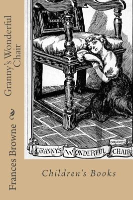 Granny's Wonderful Chair: Children's Books by Ballin, G-Ph