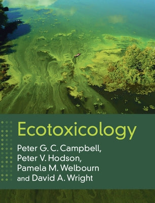 Ecotoxicology by Campbell, Peter G. C.