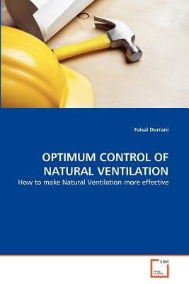 Optimum Control of Natural Ventilation by Durrani, Faisal
