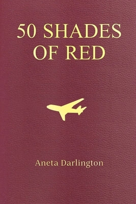 50 Shades of Red by Darlington, Aneta