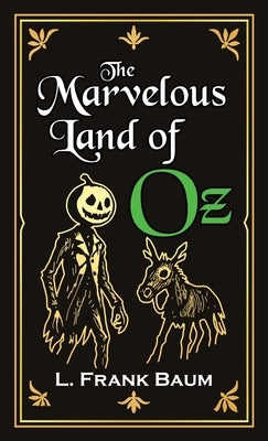 The Marvelous Land of Oz by Baum, L. Frank