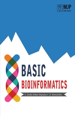 Basic Bioinformatics by Helen, S. Gladis Hepsyba