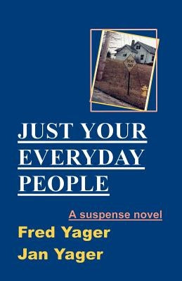 Just Your Everyday People by Yager, Fred