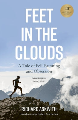 Feet in the Clouds: 20th Anniversary Edition by Askwith, Richard