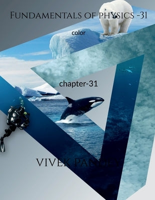 Fundamentals of physics -31 color by Pandey, Vivek