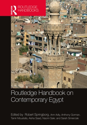 Routledge Handbook on Contemporary Egypt by Springborg, Robert