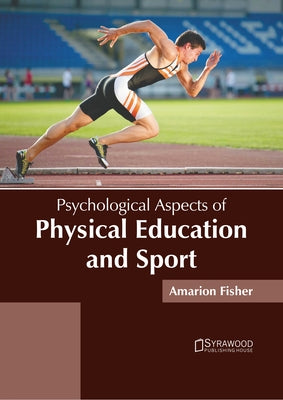 Psychological Aspects of Physical Education and Sport by Fisher, Amarion