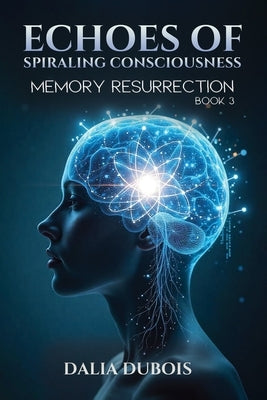 Memory Resurrection by DuBois, Dalia